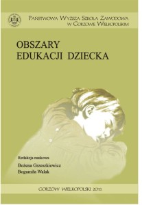 Obszary edukacji dziecka. Bożena Grzeszkiewicz, Bogumiła Walak (red.)