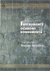 Instrumenty ochrony konsumenta. Roman Sowiński (red.)