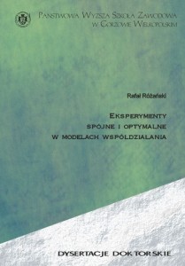 Eksperymenty spójne i optymalne w modelach współoddziaływania. Rafał Różański