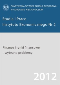 Finanse i rynki finansowe - wybrane problemy. Studia i Prace Instytutu Ekonomicznego NR 2. Andrzej Kuciński (red.)