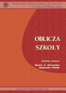 Oblicza szkoły. Beata A. Orłowska, Bogumiła Walak (red.)