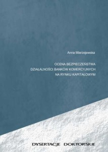Anna Mierzejewska, Ocena bezpieczeństwa działalności banków komercyjnych na rynku kapitałowym