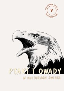 "Ptaki i owady w kulturach świata", Elżbieta Skorupska-Raczyńska, Joanna Rutkowska (red.)