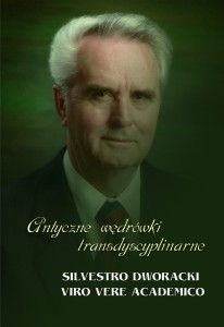 Antyczne wędrówki transdyscyplinarne. Sivestro Dworacki Viro Vere Academico (oprawa twarda); Elżbieta Skorupska-Raczyńska, Agnieszka A. Niekrewicz, Katarzyna Taborska (red.); ISBN 978-83-66703-54-4 