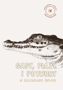Gady, płazy i potwory w kulturach świata