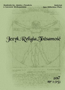 Język. Religia. Tożsamość, nr 1 (15); Grzegorz Cyran, Elżbieta Skorupska-Raczyńska (red.)