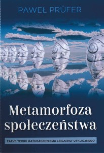 Paweł Prüfer "Metamorfoza społeczeństwa"