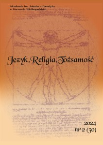 Język. Religia. Tożsamość nr 2(30)/2024; 486 str; ISSN 2083-8964