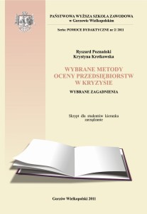 Wybrane metody oceny przedsiębiorstwa w kryzysie. Seria: pomoce dydaktyczne, zeszyt 2/2011. Ryszard Poznański, Krystyna Kretkowska